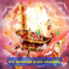 kfc botafogo praia shopping